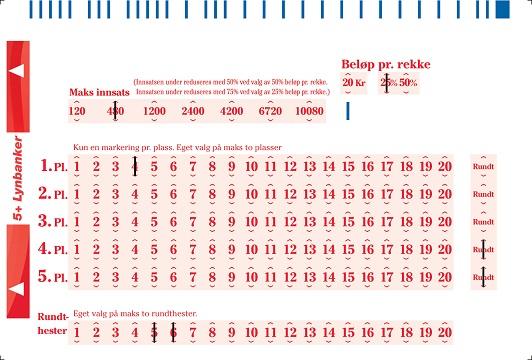 Innsatsalternativene er oppgitt med 20 kroner rekkepris. Ved valg av 25% (5 kroner) eller 50% (10 kroner) rekkepris reduseres innsatsen.