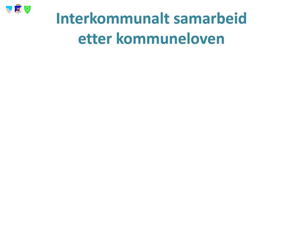 Interkommunalt samarbeid etter kommuneloven Vertskommune etter 28: Fellesenhet