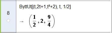 Vi bruker CAS og finner V ( t) = 0. I linje 7 ser vi at V har et ekstremalpunkt for t =.