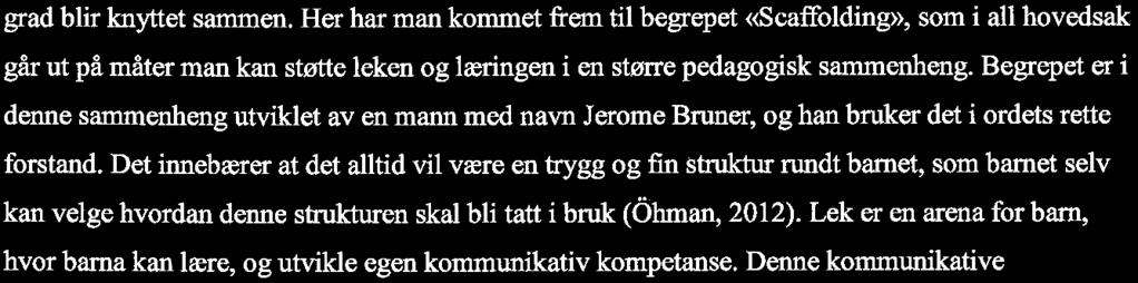 Dette vil være noe av det viktigste med leken, man trenger ikke å bli nedstemt over lang tid, siden det jo tross alt bare er en lek. En annen måte å se lek på, vil være å ta i bruk Gadamers tolkning.