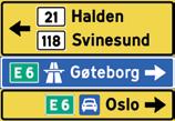 DETALJERT UTFORMING AV VEGVISNINGSSKILT :: TRAFIKKSKILT Når det angis to visningsmål, skal målene som hovedregel stå i avstandsrekkefølge med fjerneste mål øverst.