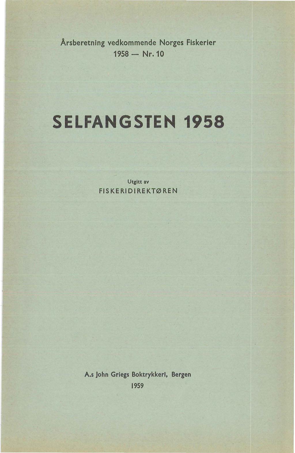 Årsberetning vedkommende Norges Fiskerier 1958- Nr.