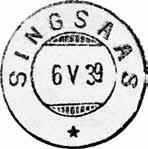 HS1 Type: Karteringspåskrift Singsaas 5/7 72 Registrert brukt 05.07.1872 TB Stempel nr. HS2 Type: Blekkannullering Stempel nr. S1 FRIMERKETS DAG 7490 ROGNES Reg brukt 9.10.