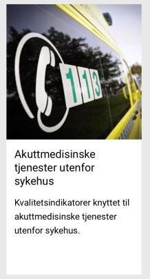 Kvalitetsindikatorer fra akuttmedisin Tid fra 113-oppringning til ambulanse er på hendelsessted Svartid på