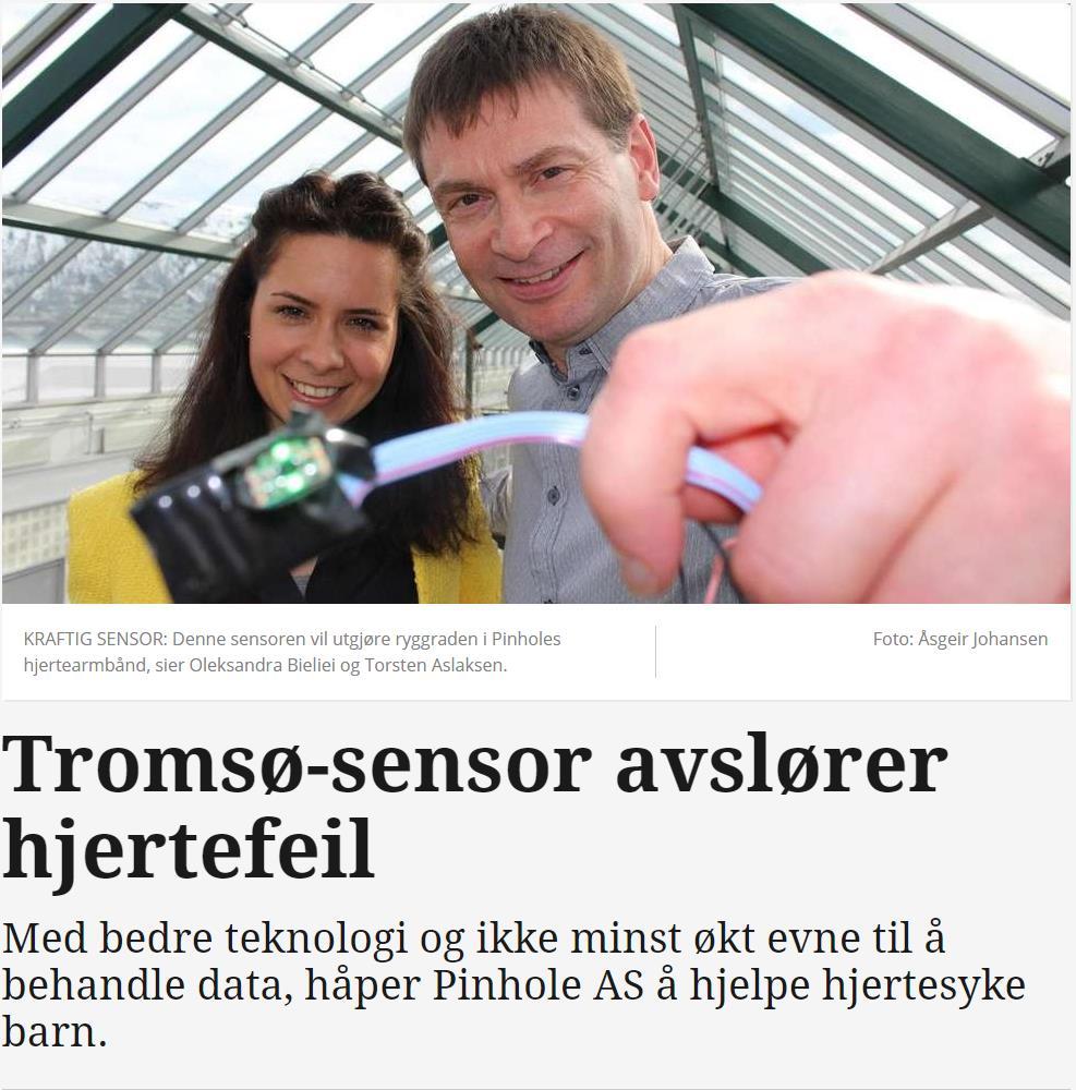 Eksempler forprosjekt i bedrift Pinhole Hadde utviklet hjertesensor men ønsket å lage et så lite apparat at barn kan