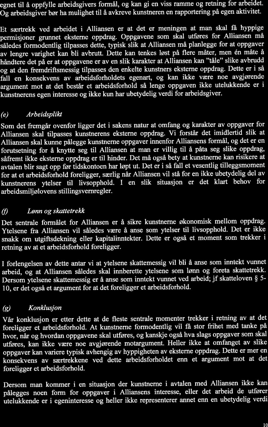 SIMONSEN egnet til å oppfflle arbeidsgivers formåi, og kan gi en viss raíìme og retning for arbeidet.