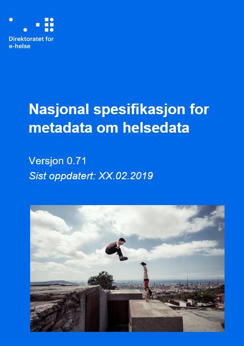 Helsedataprogrammet viderefører HRRs metadatainitiativ gjennom etableringen av HealthTerm som Nasjonal variabelkatalog I samarbeid med fagmiljøene i registrene jobber vi for å etablere Nasjonal