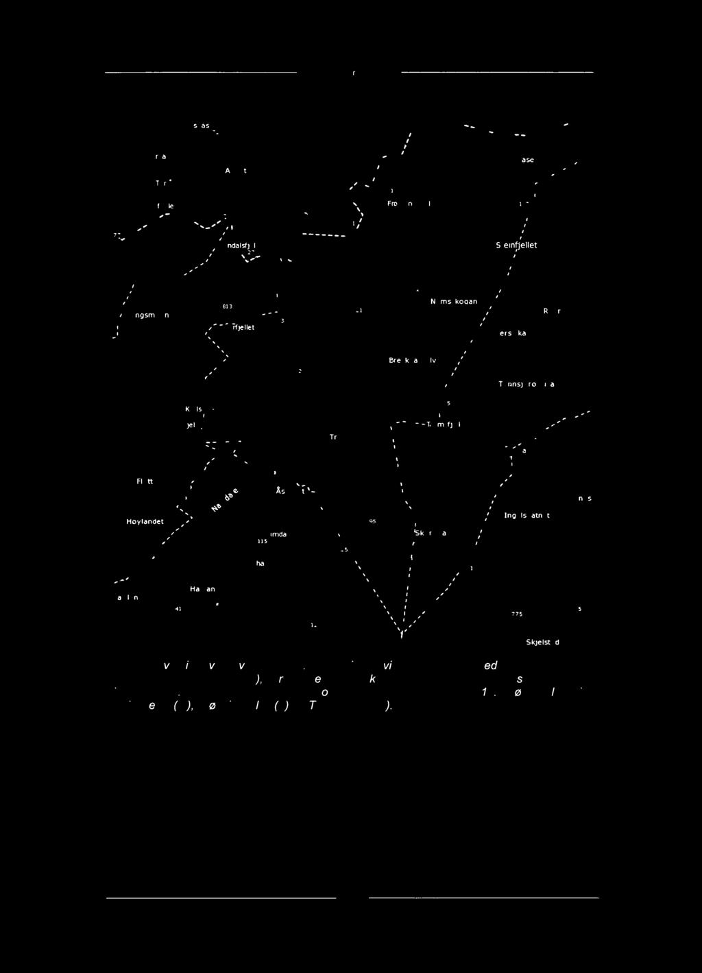 ' _ I I " f'.,1./ ' '_ L)/ns?mn«'1a\I:t;elIet \ ' _. g stemfjellet ; ' 927,,- _' f ` I 'æ. _ I I \? 9 /1. «T. _ Il ' ~ _ ~ - r._,«.. 1,-\\_/ I lom/l'. I I, \ f' 1 J. _ - { f _ i 25. 'y j _, f.