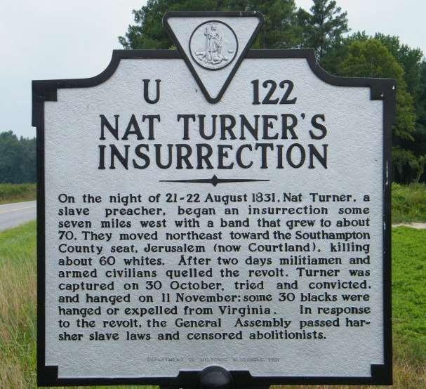 Han planla derfor et slaveopprør og 21. august 1831 angrep han og syv kamerater sin eier, J. Travis, og myrdet ham og hans familie.