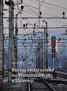 Revija Slovenskih železnic julij avgust 2013 7 Aktualno Ob visokem jubileju je izšla tudi monografija o razvoju elektrovleke na Primorskem in v Sloveniji, katere avtor je dr. Josip Orbanić, univ.