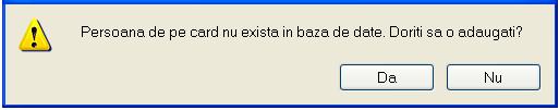 Figura 4.23 Confirmare adaugare pacient neregasit prin Citeste ecard SIUI-RECA deschide fereastra Adaugare Pacient. Campurile care sunt marcate cu simbolul * sunt campuri obligatorii. Figura 4.