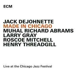 DeJohnette, Jack: Made in Chicago