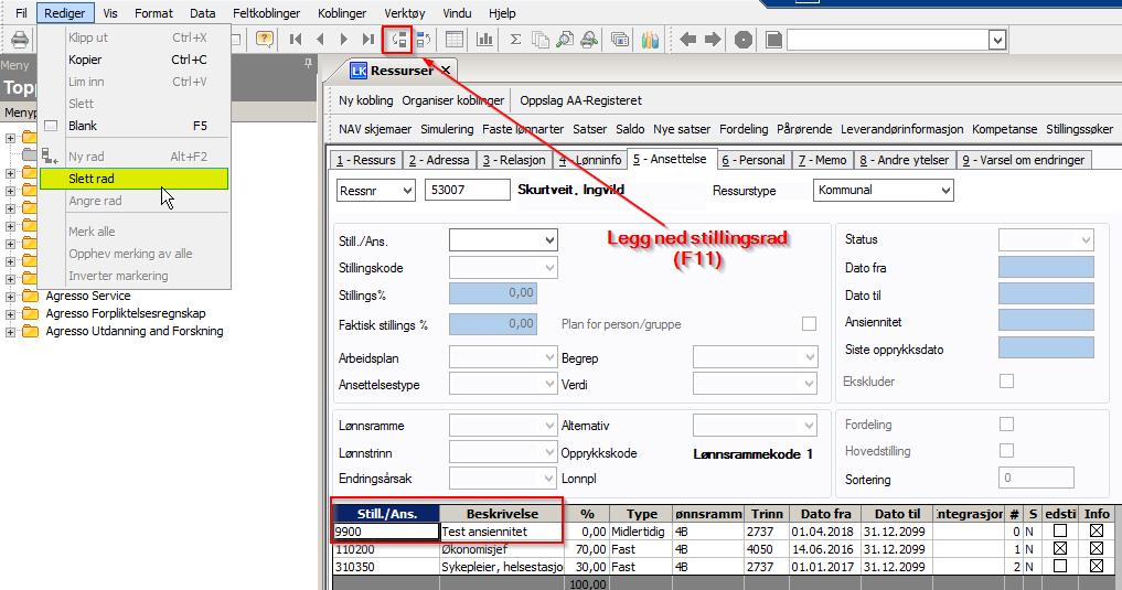 Nyttig funksjonalitet: Slette stillingsrad som er «ubrukt» Muligheter for å slette stillingsrader som er f.eks.