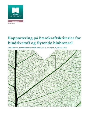 Bærekraftskrav = minstekrav til biodrivstoff EUs bærekraftskrav for biodrivstoff skal sikre bærekraftig biodrivstoff i Europa. Produksjonen skal oppfylle min.