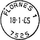 01.1924 Registrert brukt fra 18 V 84 GV til 19 VI 17 GV Stempel nr. 2 Type: SL Utsendt 09.11.1923 FLORNES Innsendt?