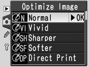 Optimalisere bilder Kontroller som brukes: Shooting-menyen (Fotografering) Optimize image (Bildeoptimalisering) Alternativene på menyen Optimize Image (Bildeoptimalisering) brukes til å kontrollere