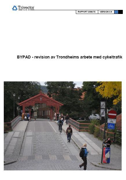 ByPad-rapport for Trondheim (og Østersund, Sundsvall) 2007/2008 Middelverdi