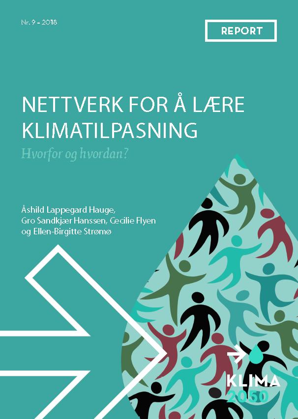 Nettverk for å lære - Hvordan kunnskap som bygges i et nettverk kan overføres til deltakende kommuner/ organisasjoner, og faktisk lede til konkrete tiltak for klimaet.