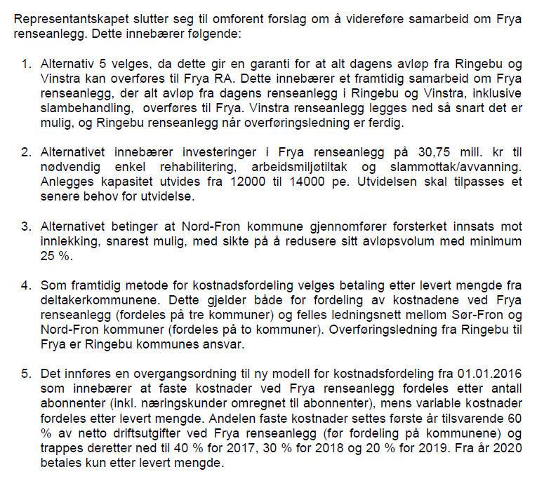 Representantskapssak 13/18 Nord- Sør- Ringebu Fron Fron Frya Renseanlegg Frya-sak nr. 3/18 - Representantskapsmøte 23. mai 2018 Kontraktsinngåelse 3.