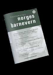 TIDSSKRIFT / S.26 RELASJONEN SOM PLATTFORM I MØTE MED UNGDOM I BARNEVERNET Artikkelen er publisert i Tidsskriftet Norges Barnevern nr 2 2017.