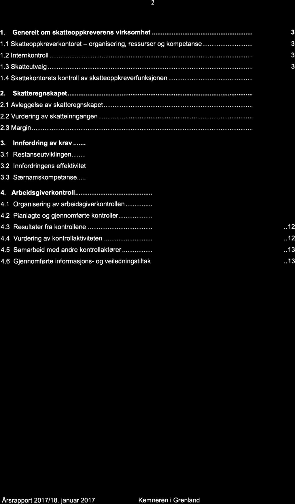 nde skatteoppkreverfunksjonen 2017 - Porsgrunn kommune - 18/03515-2 Årsrapport med årsregnskap og kontrollrapport