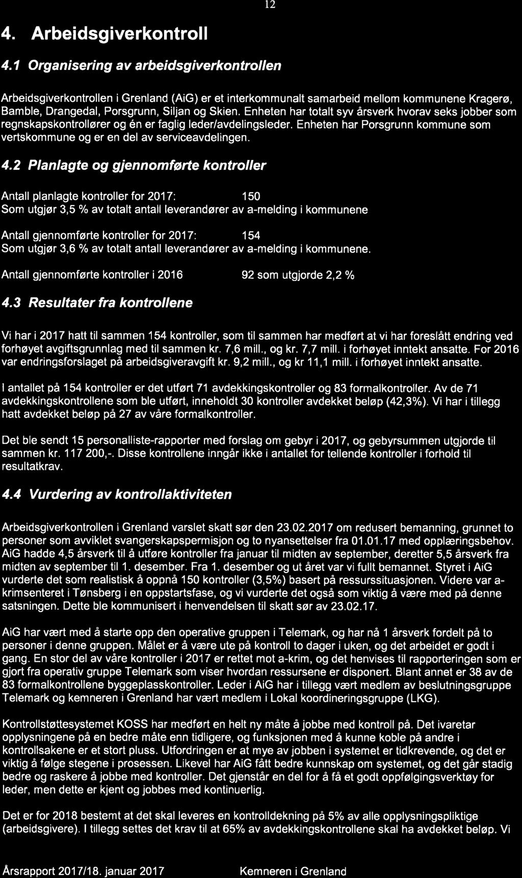 nde skatteoppkreverfunksjonen 2017 - Porsgrunn kommune - 18/03515-2 Årsrapport med årsregnskap og kontrollrapport