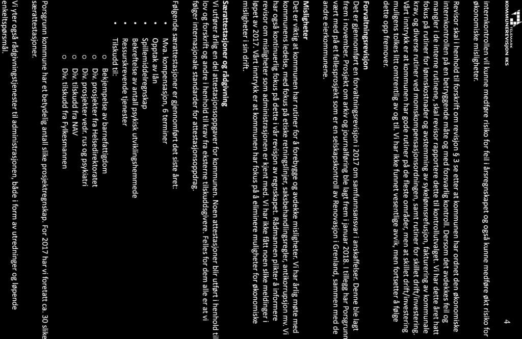 18/18 Årsregnskap og årsmelding 2017 for Porsgrunn kommune - Uttalelse fra kontrollutvalget - 18/04062-1 Årsregnskap og årsmelding 2017 for Porsgrunn kommune - Uttalelse fra kontrollutvalget :