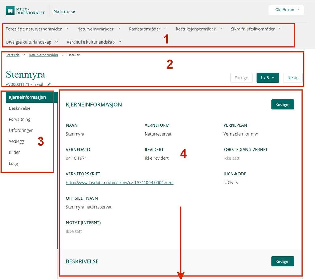 6. Redigering av egenskapsdata Trefflisten fra søket ditt vises i et nytt skjermbilde for Redigering. I starten vises likevel all informasjon kun i lesemodus.