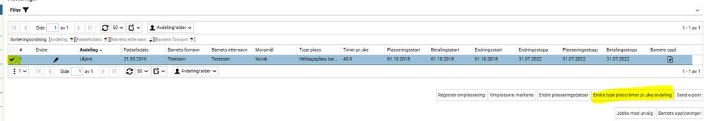 31. Bytte avdeling Velg i menyen: Barnehage/SFO Plasserte barn Global Avdeling/Alder Merk raden på det aktuelle barnet ved å klikke i boksen helt til venstre for barnets navn og klikk på Endre type