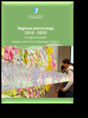Regional planstrategi/ regional utviklingsplan Faseinndeling > Fase 1 (- 31.12.