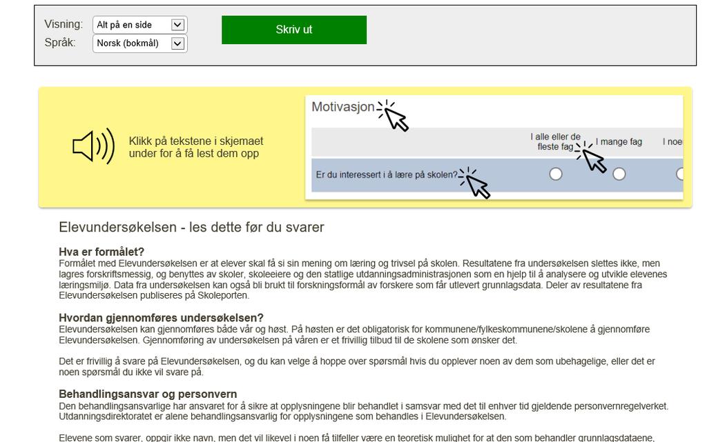 Du får 15 brukernavn som kan skrives ut etter at undersøkelsen er satt i gang. Manuelt kan du legge til elevenes epostadresser hvis det er ønskelig.