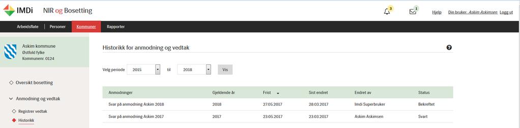 Historikk for anmodning og vedtak Klikker du på Historikk i venstremenyen under Anmodning og vedtak, kan du søke opp historiske anmodinger og vedtak for din kommune.