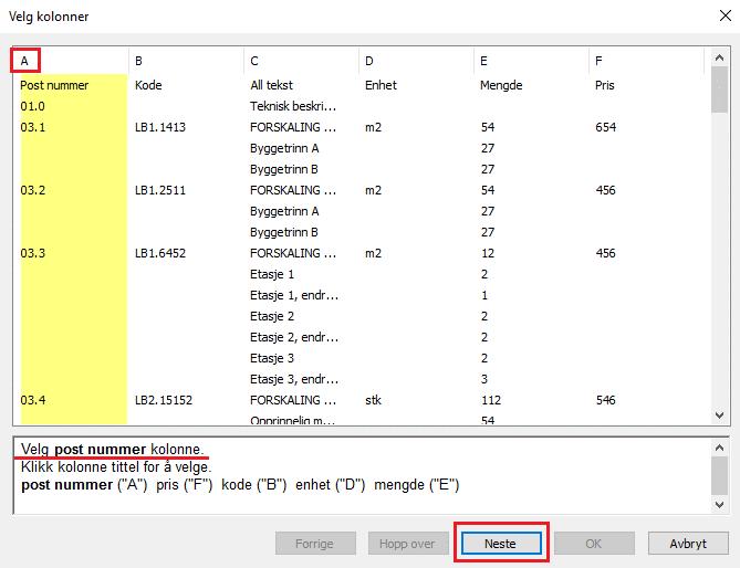 Kolonnene fra Excel er synlig i veiviseren, og brukeren må nå verifisere hvilken kolonne som er Postnummer, pris, kode, enhet og mengde.