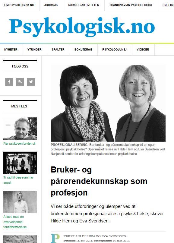 Bør brukerperspektivene profesjonaliseres? Hva bringer det med seg? Rette veien å gå for å sikre mer innflytelse for brukere- og pårørende stemmene og økt brukermedvirkning?