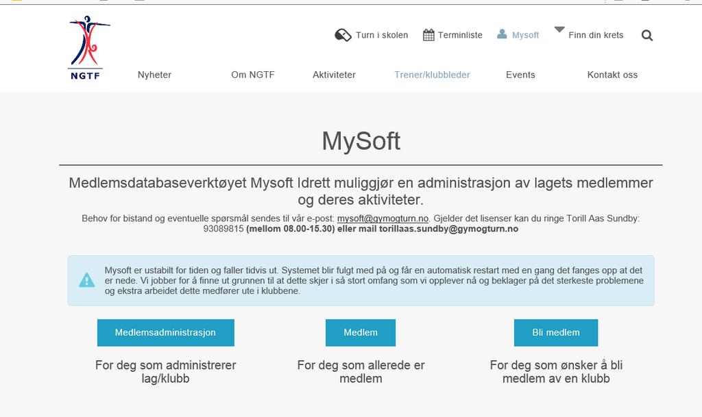 1. Generelt: Alle henvendelser / spørsmål vedrørende Mysoft skal sendes til Mysoft@gymogturn.
