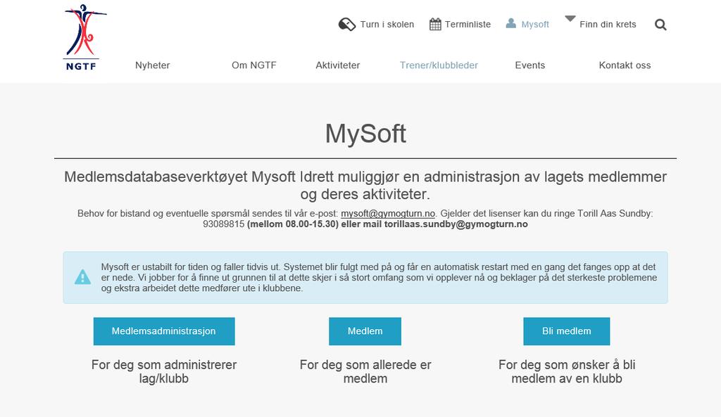 Her skriver du inn det brukernavnet og passordet du har fått tilsendt. Alle lag/foreninger har samme innloggingsportal. Husk å kontakte NGTF v/ mysoft@gymogturn.