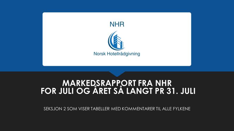 Interessante Høydepunkter i denne rapporten Norsk Hotellrådgivning er nok det eneste hotellrådgivingsselskap som utgir markedsrapport hver måned hvor alle fylkers nøkkeltall blir presentert.