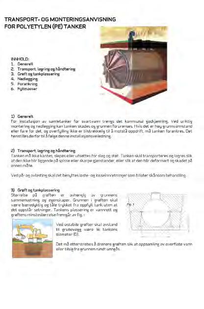 TRANSPORT- OG MONTERINGSANVISNING FOR POLYETYLEN (PE) TANKER INNHOLD: 1. Generelt 2. Transport, lagring og håndtering 3. Grøft og tankplassering 4. Nedlegging 5. Forankring 6.