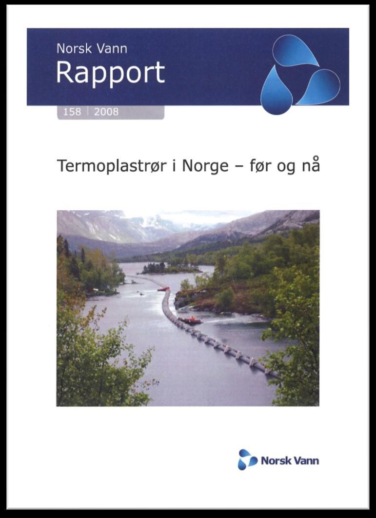 Norsk Vanns utredninger om rørmaterialer Norsk vann
