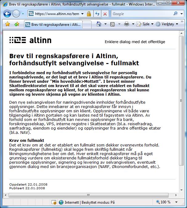 Nødvendige fullmakter og rettigheter I forbindelse med uthenting av preutfyllingsdata, er det påkrevd at man har Altinn rollen Utfyller signerer SKD.