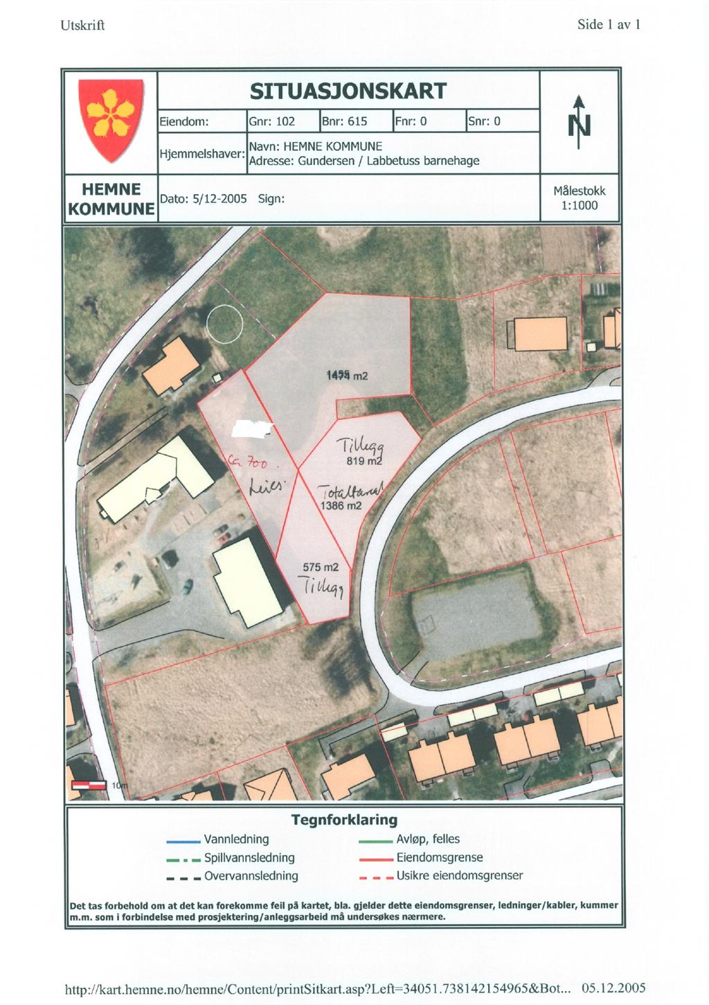 Side 1 av 1 Utskrift A SITUASJONSKART Eiendom: Hjemmelshaver: HEMNE Dato: 5/12-2005 KOMMUNE Gnr: 102 Bnr: 615 Frir: 0 Snr: 0 Navn: HEMNEKOMMUNE Adresse: Gundersen / Labbetuss barnehage Målestokk