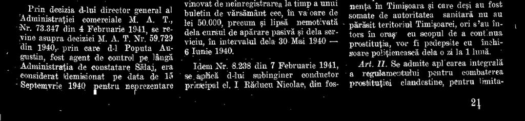 -rvicitil acestei Administratii comerciale, pe data de 10 Februarie 1911, repartizindu-se pe aeeeasi dath pe iângá Ad-tia de constatare DAmbovita, pentru cantrolul eazanelar.