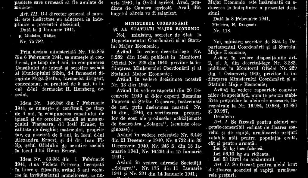 III-a, pl4tit din bugetul fondului de pazá, la Ocolul silvio Valea-Sadului, judetul Sibiu, pe data de 1 Ianuarie 1941. Idem Nr. 4.278 din 7 Februarie 1941, d-1 Eie Taut, administrator agricol el.