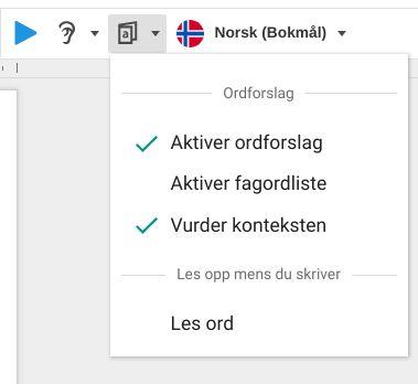 Ordforslag Du kan aktivere ordforslag, aktivere fagordlistene dine og velge om AppWriter skal vurdere konteksten når du skriver.