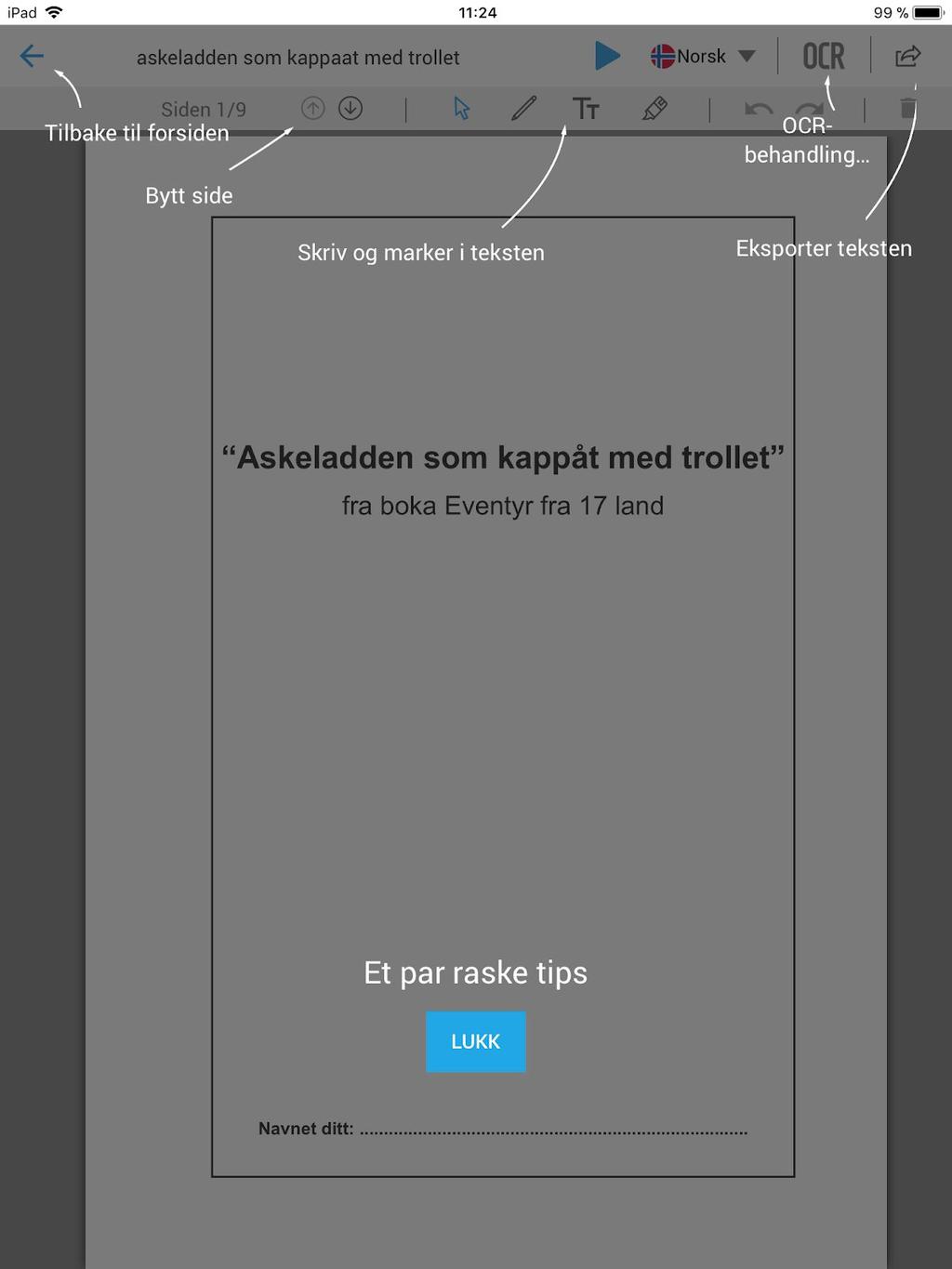 Notater i PDF Du kan også skrive notater i en PDF-fil med AppWriter. Du kan for eksempel sette linjer i dokumentet, utheve ord, sette en sirkel rundt ord og skrive ny tekst.