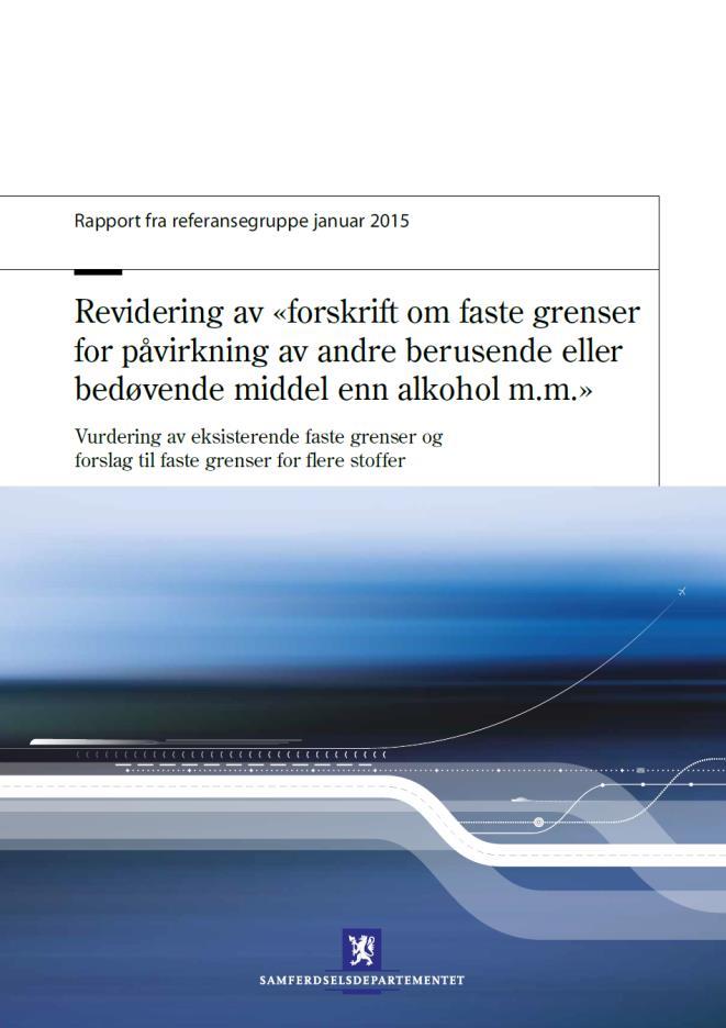 4. Vegtrafikklovens faste grenser Frem til 2012: Alkohol: Faste grenser Andre berusende/bedøvende stoffer: Sakkyndig uttalelse med individuell vurdering av påvirkning