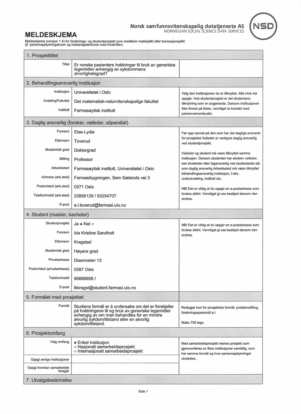 VEDLEGG F Meldeskjema Norsk