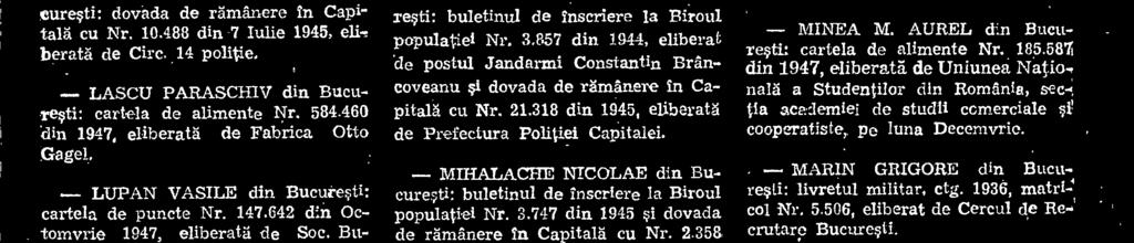 - MARIA PRAHANCA din Bucuresti: dovada de rämânere in Capitalä Nr. 21.757 din 1945, eliberatä. de Prefecture Poritlei Capitalel.
