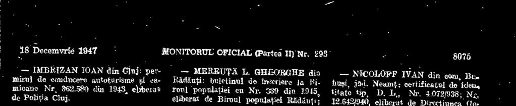 - MELCHER EVA din Thuiraral buletinn1 de inse,-..re la Birvil p)pulatiei Nr. 1.88.698 din 1940, cliberat Te Biroul papulatiei Timisoara.