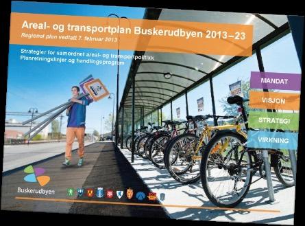 Felles regional areal- og transportplan 2013-23 Vedtatt i by-/ kommunestyrene og fylkestinget Bidrar til helhetlige